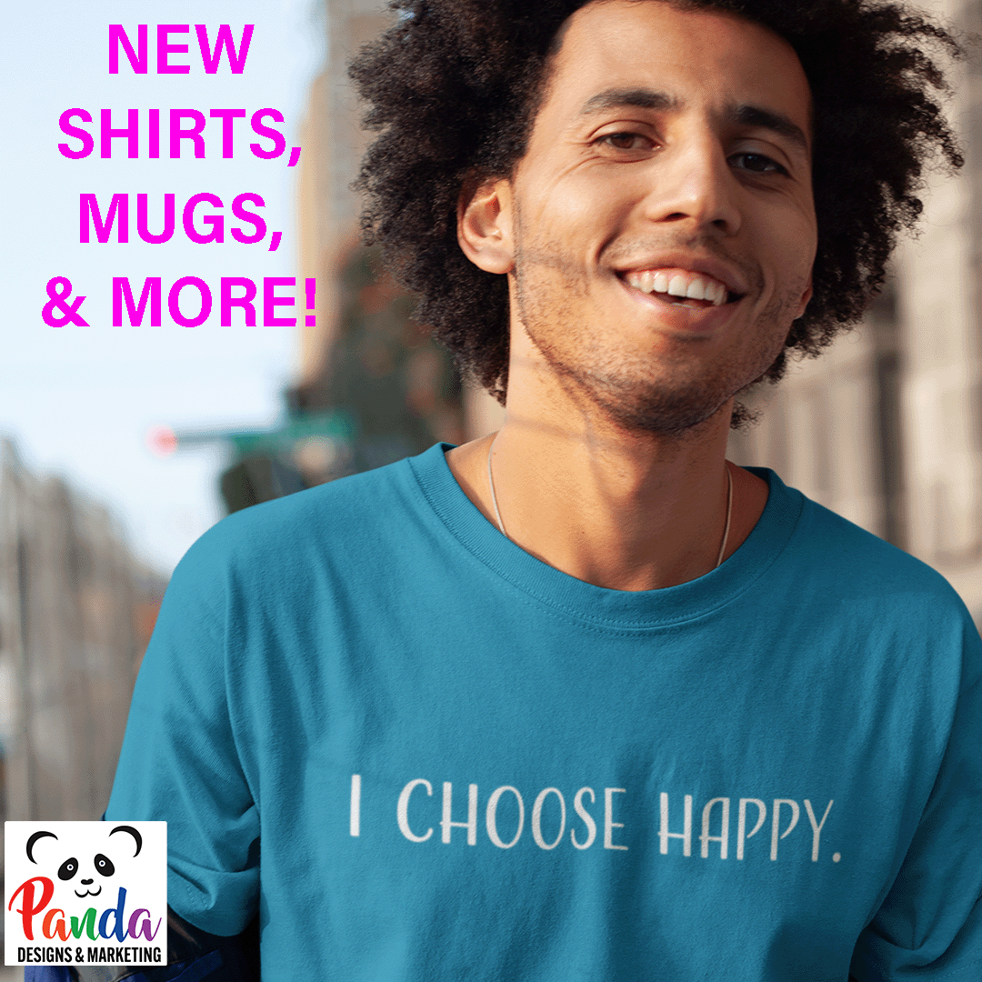 I Choose Happy. Short Sleeve T-shirt