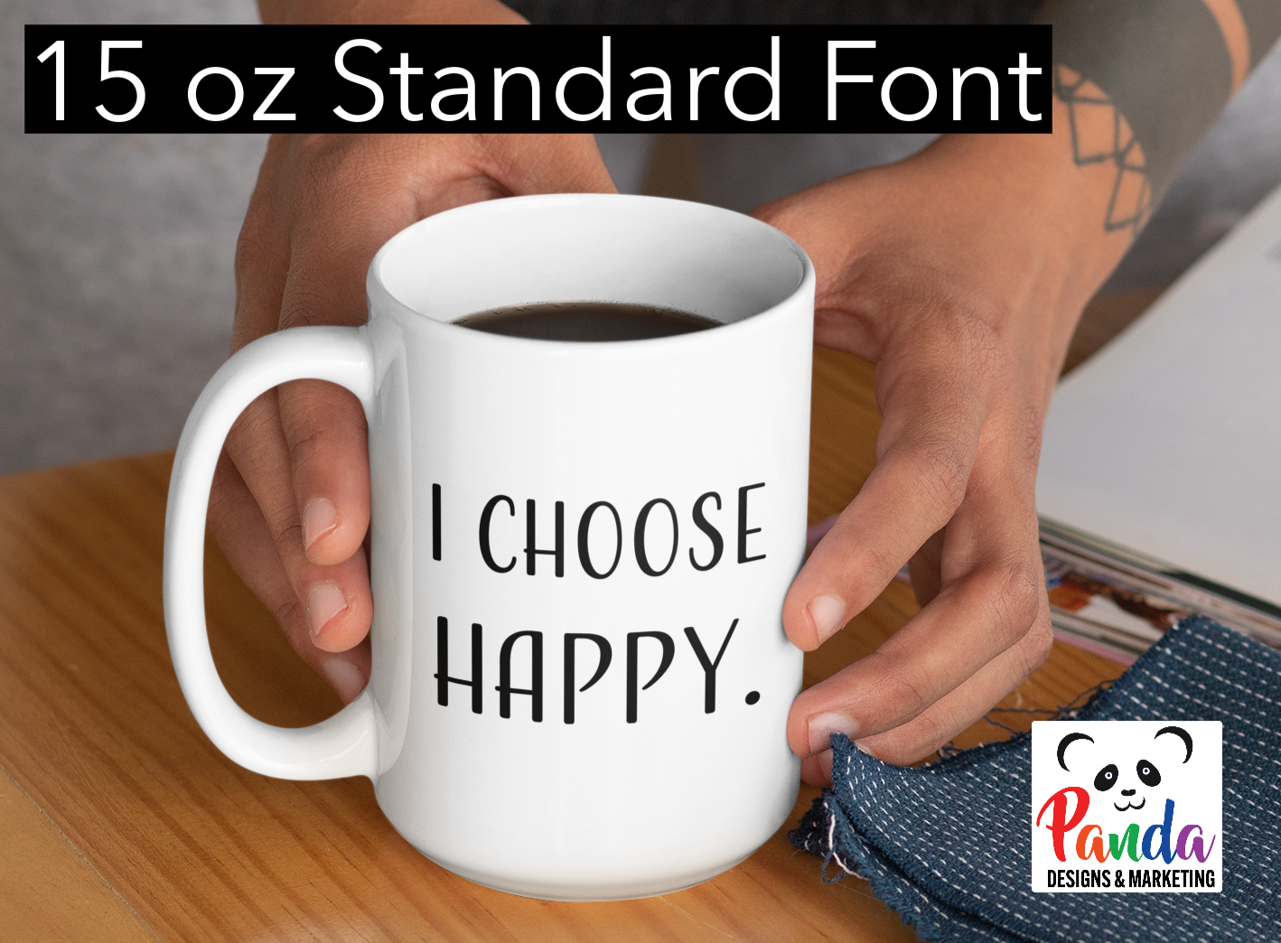 I CHOOSE HAPPY. Ceramic Mug (multiple sizes)