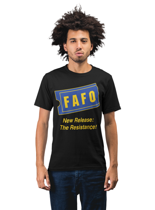 FAFO Blockbuster Parody Tee – New Release: The Resistance! (all styles)