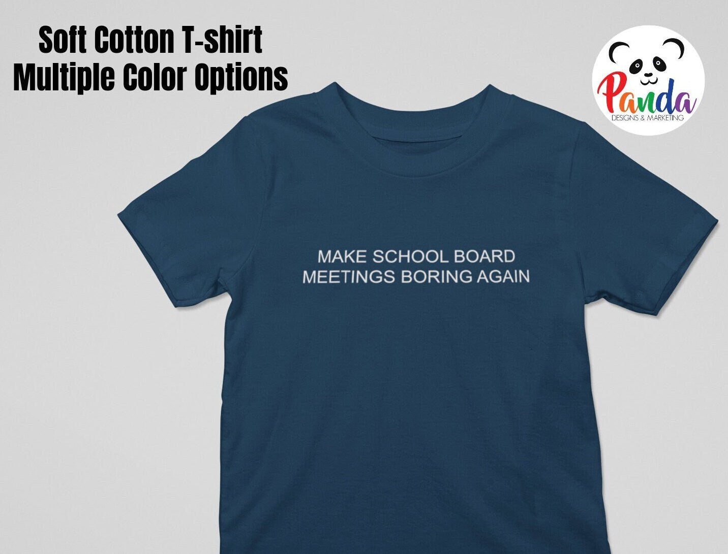 Make School Board Meetings Boring Again Soft Cotton T-shirt. Plain Text Version. Public Schools Advocacy. In unisex crew and ladies v-neck.