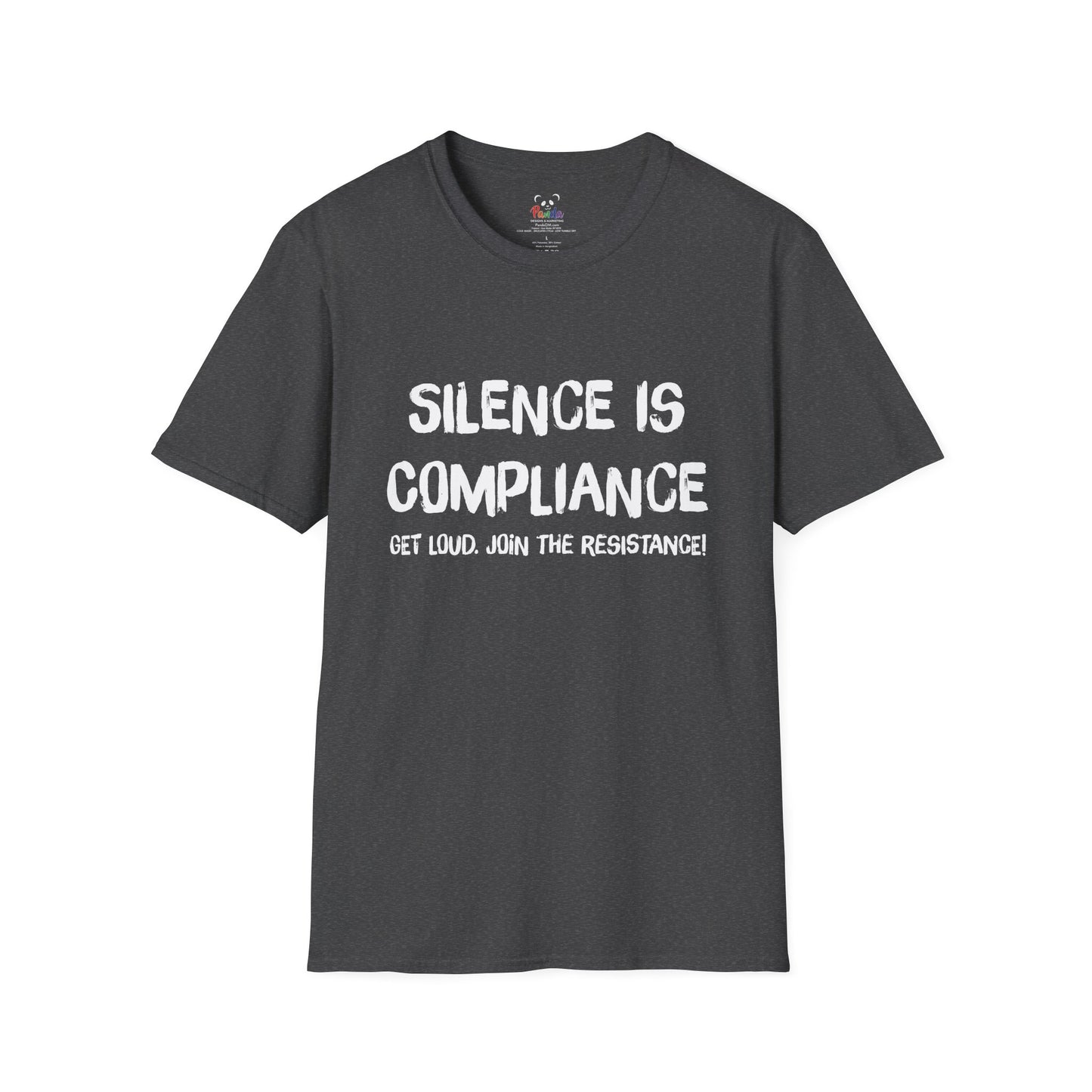 Silence Is Compliance T-Shirt — “Get Loud, Join the Resistance” Protest Tee
