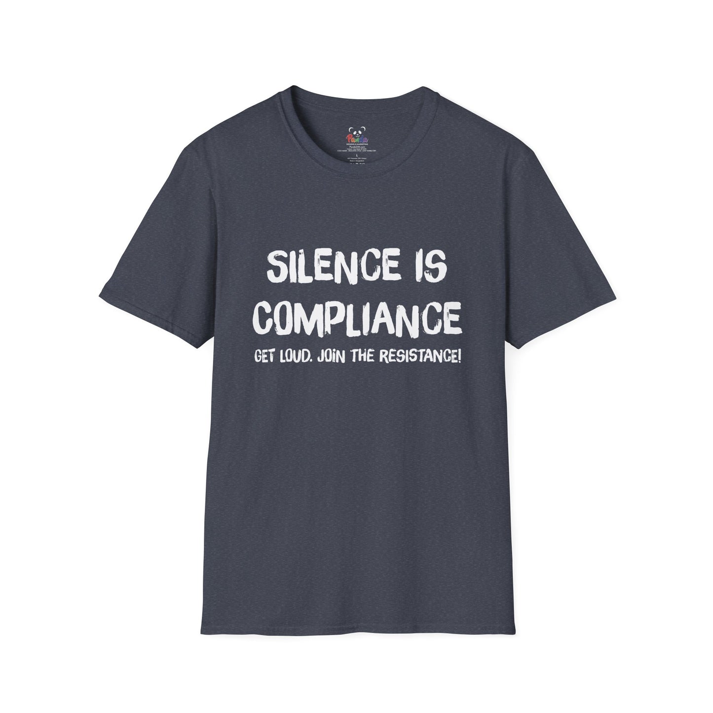 Silence Is Compliance T-Shirt — “Get Loud, Join the Resistance” Protest Tee