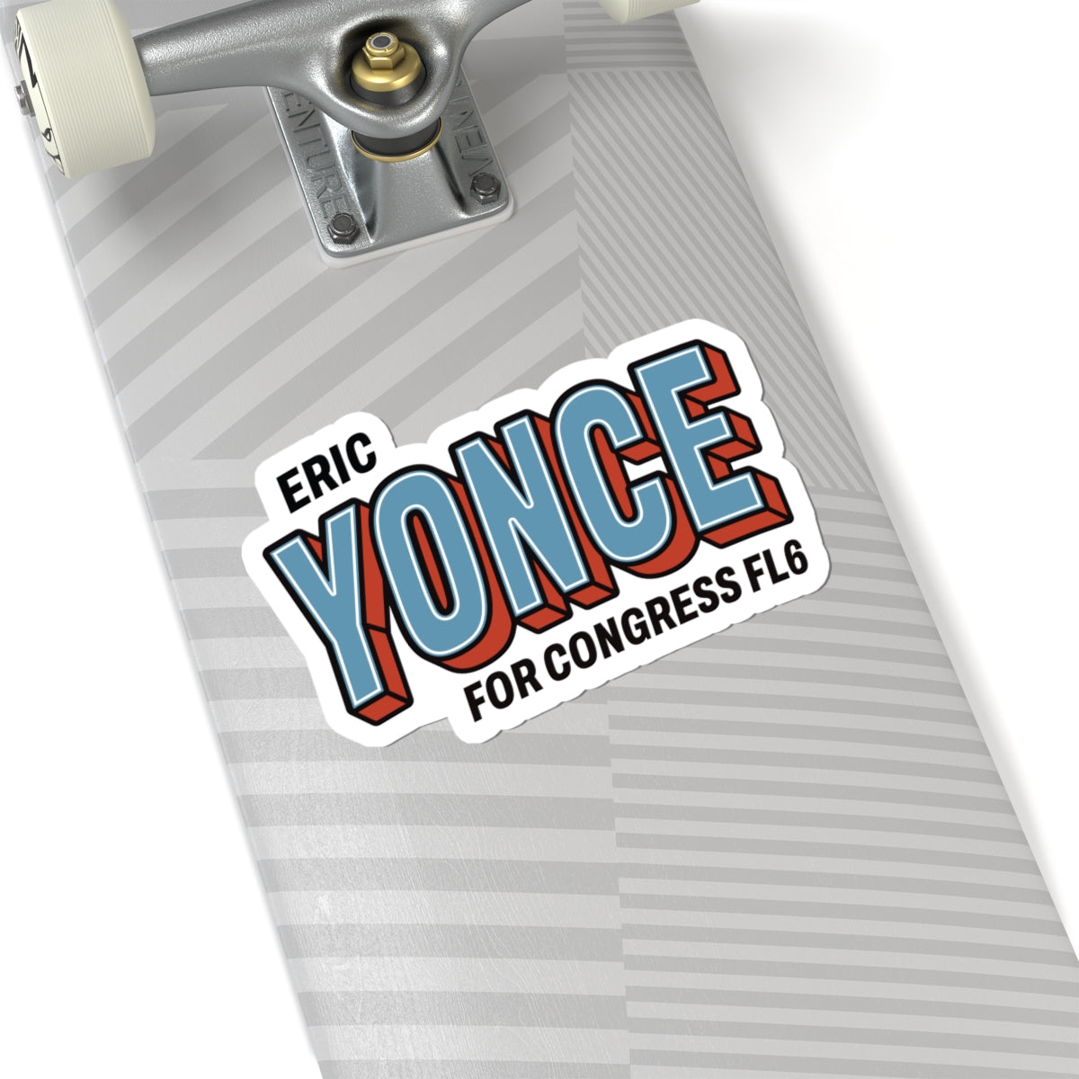 Kiss-Cut Vinyl Sticker — Eric Yonce for Congress FL6 Campaign Sticker