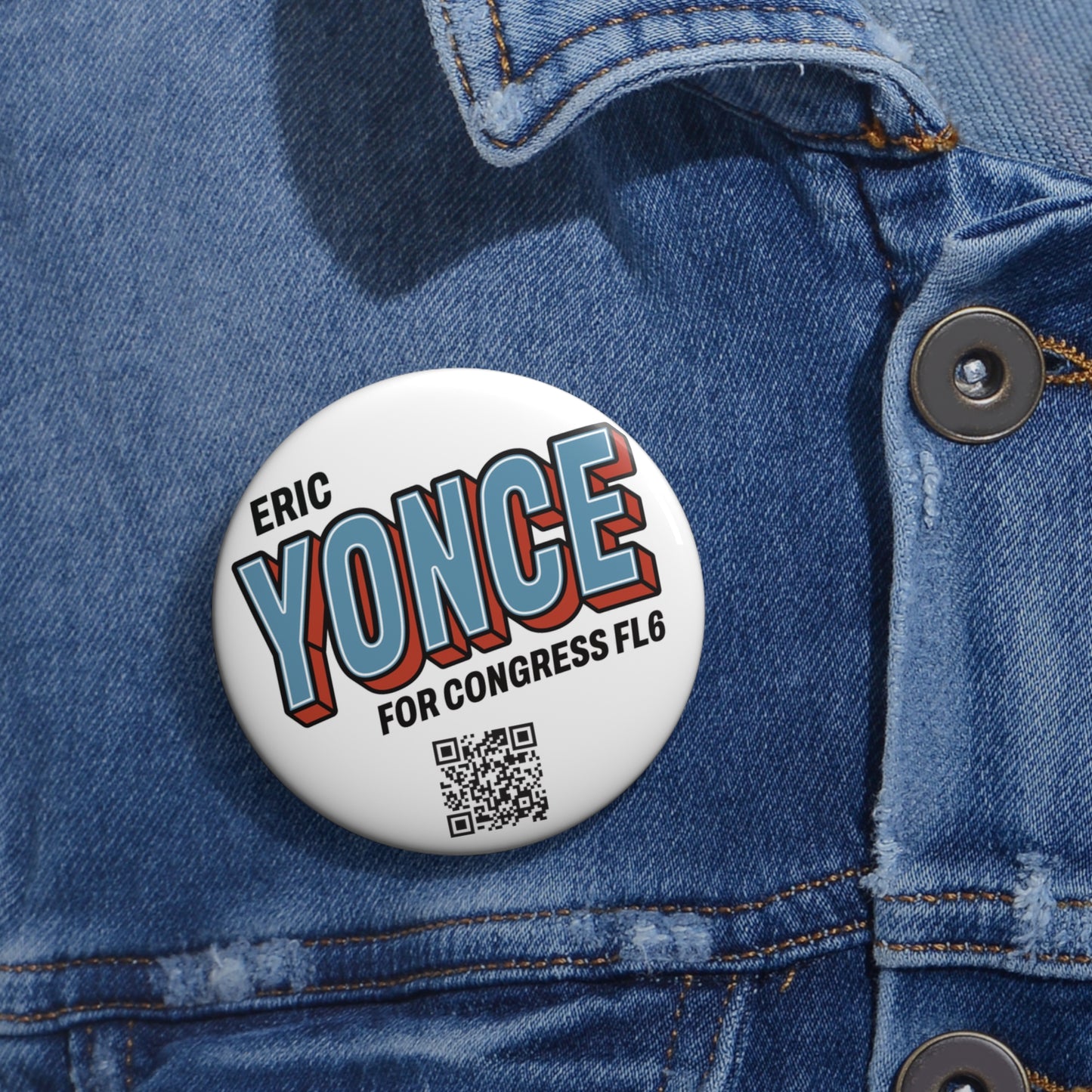 Campaign Pin Button — “Eric Yonce for Congress FL6” Political Button with QR Code