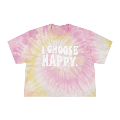 I Choose Happy Tie-Dye Ladies Crop Tee