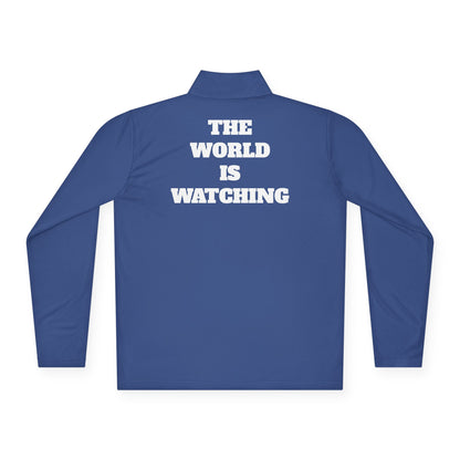 'Be Good. The World is Watching Quarter-Zip Pullover — 'The World Is Watching'