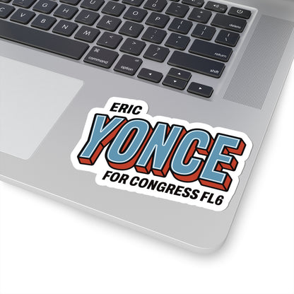 Kiss-Cut Vinyl Sticker — Eric Yonce for Congress FL6 Campaign Sticker