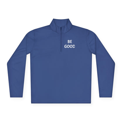'Be Good. The World is Watching Quarter-Zip Pullover — 'The World Is Watching'