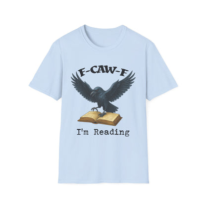 Raven 'F‑caw‑f I'm Reading' T-Shirt