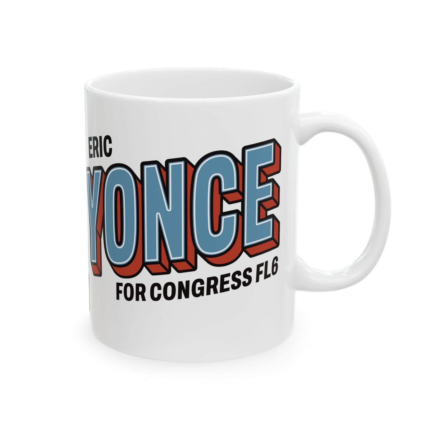 Yonce for Congress White Ceramic Mugs (11oz, 15oz)