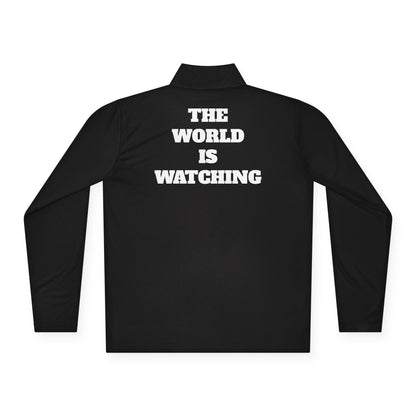 'Be Good. The World is Watching Quarter-Zip Pullover — 'The World Is Watching'