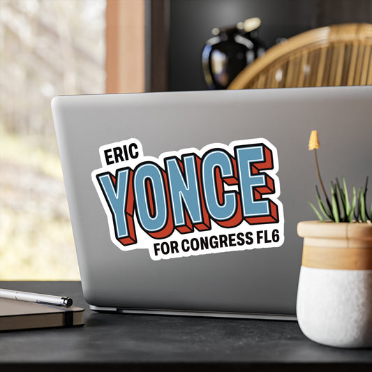 Eric Yonce For Congress Vinyl Sticker —  Kiss-Cut Decal