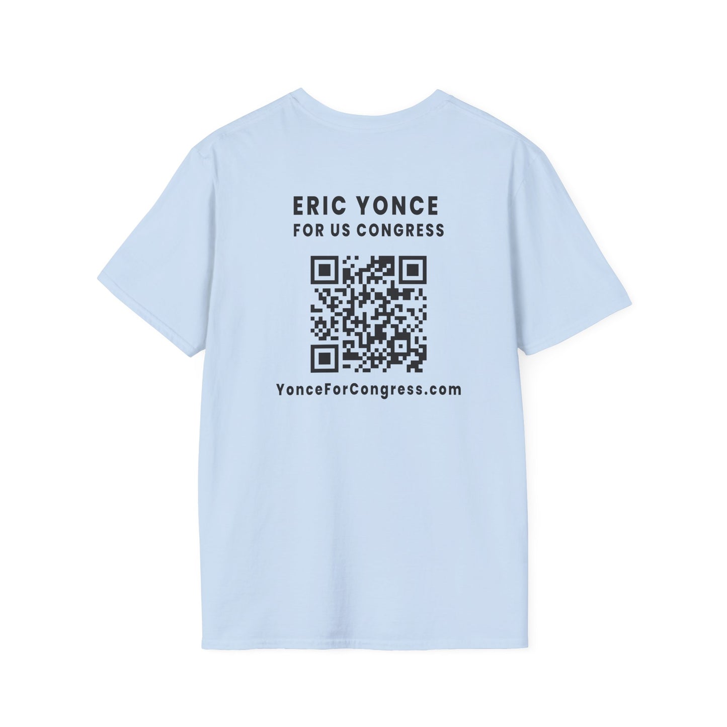 Yonce For Congress Unisex T-Shirt - Front and Back Imprint