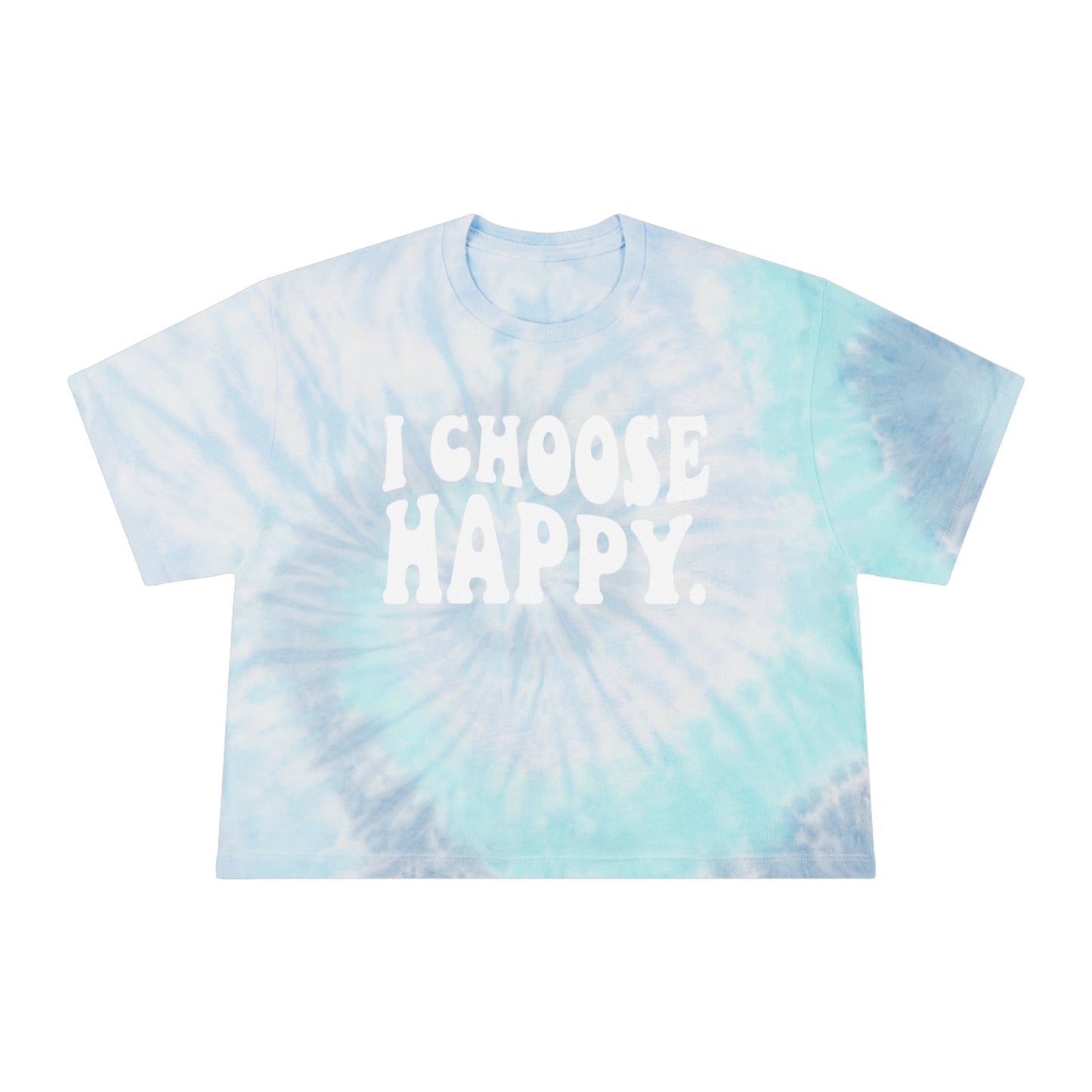 I Choose Happy Tie-Dye Ladies Crop Tee