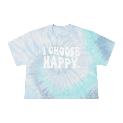 I Choose Happy Tie-Dye Ladies Crop Tee
