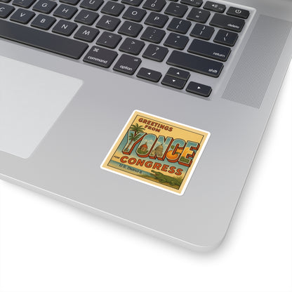 Vinyl Stickers - Greetings from Yonce for Congress Vintage Style Square Sticker
