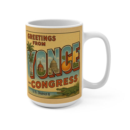 Greetings From Yonce for Congress 15oz Coffee Mug