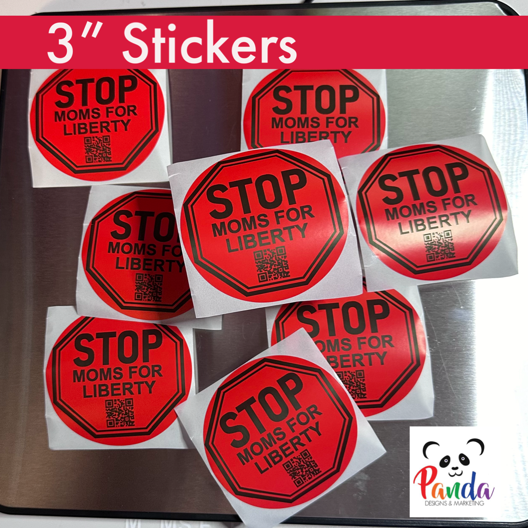 3” Round STOP Moms for Liberty - Bulk Thermal Stickers