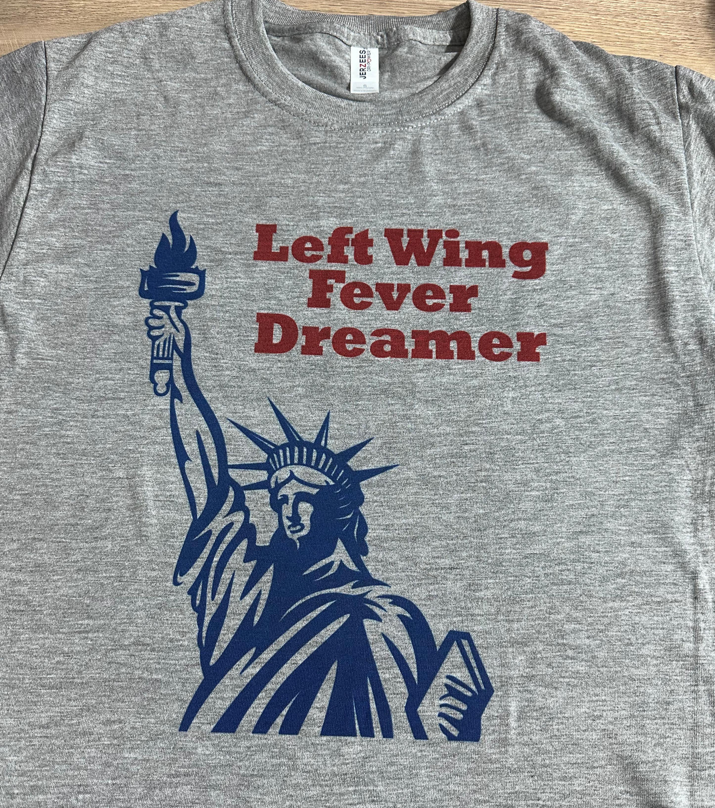 Left Wing Fever Dreamer T-shirt