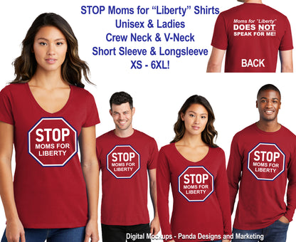 Stop Moms for Liberty T-shirt (Unisex, Ladies, Longsleeve, etc.)