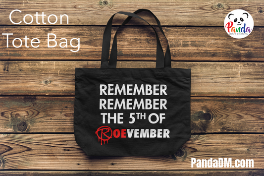 Remember Remember the 5th of Roevember Tote bag