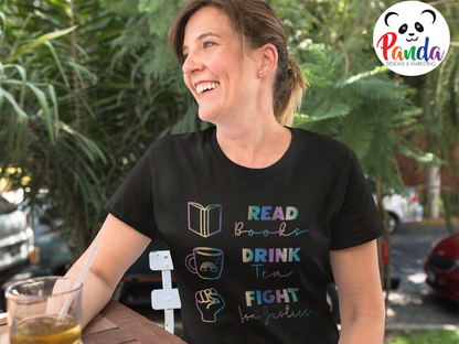 Read Books, Drink Tea, & Fight for Justice T-shirt