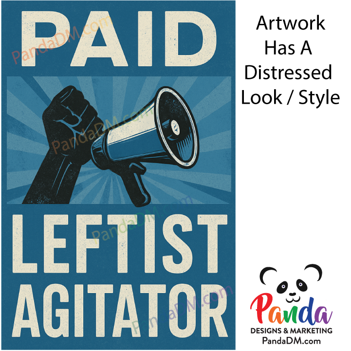 Posters - Paid Leftist Agitator (Graphic Design with Fist and Megaphone)