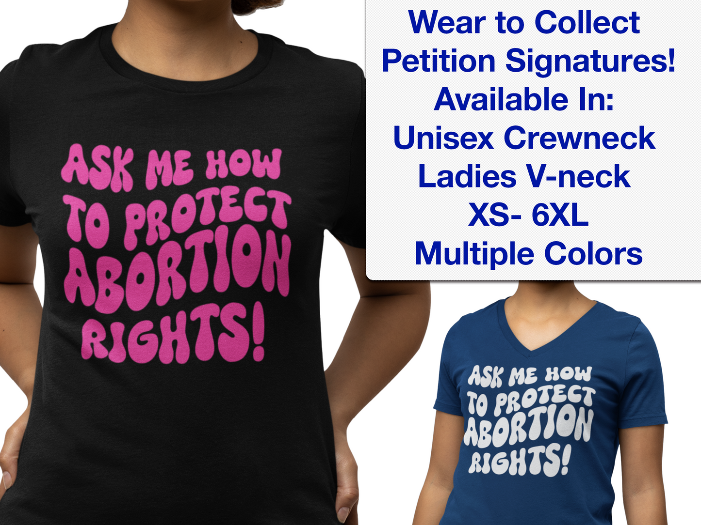 Ask Me How To Protect Abortion Rights T-shirt