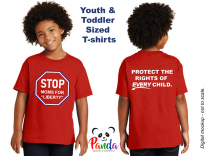 Youth and Toddler Sized Stop Moms for Liberty T-shirt. Protect the rights of EVERY Child on Back. Public Education Advocacy tee shirt