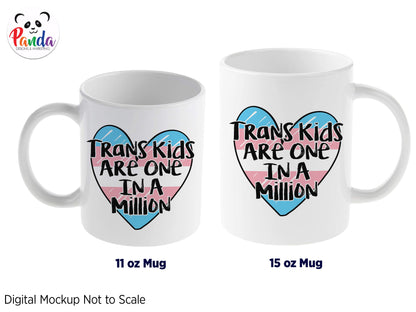 Trans Kids are One in a Million Mug. Transgender Rights coffee or tea cup. 2 Sizes sublimated full color.  Portion of proceeds donated.