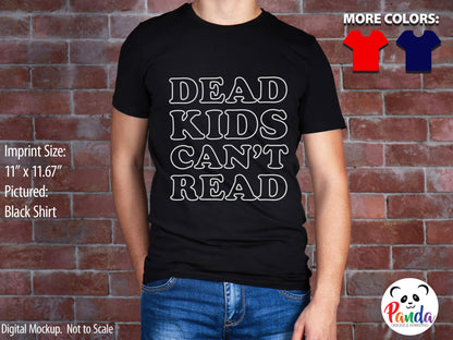 Dead Kids Can't Read T-shirt.