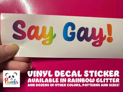 Say Gay! Vinyl Decal