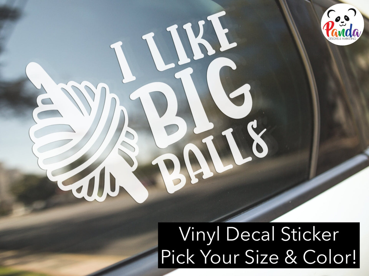 I like big balls (of yarn) vinyl decal sticker. Crochet horizontal layout.