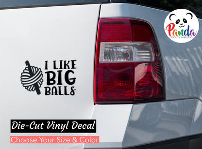 I like big balls (of yarn) vinyl decal sticker. Crochet horizontal layout.