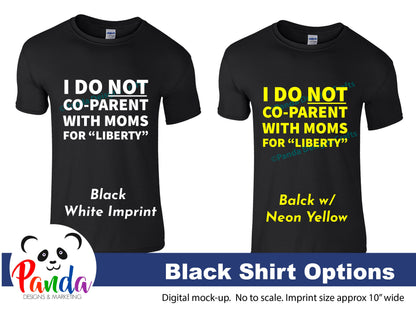 I Do NOT Co-Parent with Moms for Liberty.